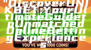 "Discover UNIKBET: Your Ultimate Guide to Unmatched Online Betting Experiences"