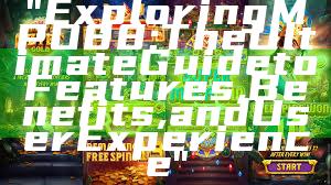 "Exploring MPO88: The Ultimate Guide to Features, Benefits, and User Experience"
