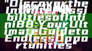 "Discover the Infinite Possibilities of Infini88: Your Ultimate Guide to Endless Opportunities"